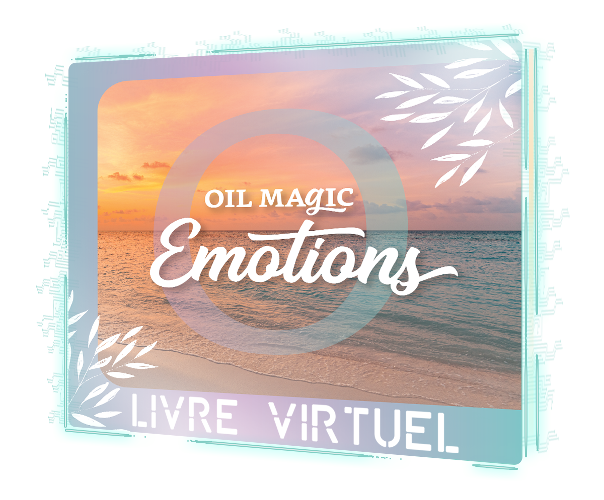 Oil Magic Emotions - 1ère édition [Livre virtuel]
